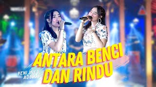 Yeni Inka ft. Adella - Antara Benci dan RIndu (Official Music Video ANEKA SAFARI)