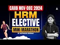 CAIIB Nov-Dec 2024 | HRM Elective Mini Marathon | Suprabha Mudgal 🏃‍♂️📘