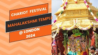 Brahmotsavam Chariot Festival 2024 | MahaLakshmi Temple London