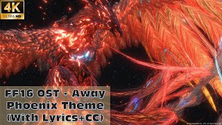 【FF16】Away - Phoenix Theme (With Lyrics+CC)