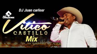 VITICO CASTILLO MIX DJ JUAN CARLSR  @DJ JUANCARLOSR