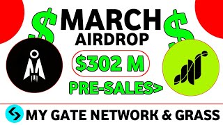 🛑 New Airdrop Listing in March |Pre sale start | My gate Network Airdrop | Grass Airdrop Updates