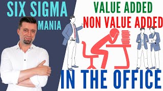 Value Added vs Non Value Added activities example in the office
