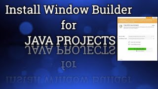 Install Java Window Builder in Eclipse IDE | | Java GUI Designer Plugin