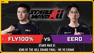 WC3 - [ORC] Fly100% vs Eer0 [UD] - Grandfinal (King of the Hill) - WE vs EHOME - Stars War XI