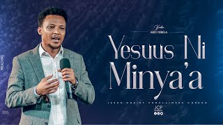 YESUUS NI MINYA'A  || ABDI DEBELA || JCP MULTIMEDIA PRESENTS || 2024