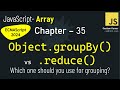 JavaScript - 35 | JavaScript's Game Changer: Object.groupBy() Method | Data Grouping Made EASY