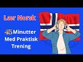 Become Fluent in Norwegian 45 Minutes With Practical Listening and Speaking