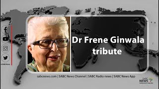 Dr Frene Ginwala tribute