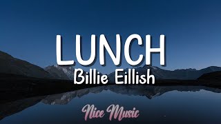 Billie Eillish - Lunch (Lyrics)