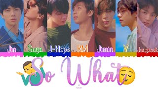 🤷‍♂️😌 BTS (방탄소년단) - So What [Color Coded Lyrics Han|Rom|Esp] 😌🤷‍♂️
