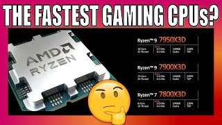 AMD Ryzen 7950X3D, 7900X3D, 7800X3D Seem Disappointing, Not As Fast As We Thought?