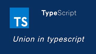 Typescript tutorial #13 Union in TypeScript