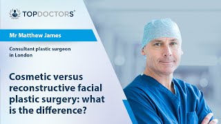 Cosmetic versus reconstructive facial plastic surgery: what is the difference? - Online Interview