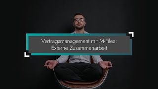 Vertragsmanagement mit M-Files: Externe Zusammenarbeit