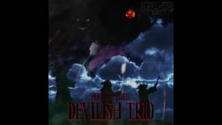 DEVILISH TRIO- SMOKED OUT KILLAZ