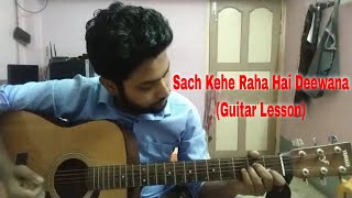 Sach Keh Raha Hai Deewana (Guitar Tutorial Video) | RHTDM | KK