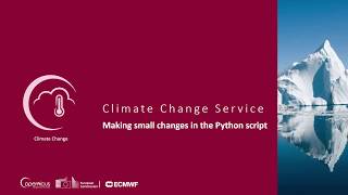 C3S User Learning Services - Making small changes in the Python script