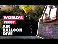 World's First Dive From Moving Hot Air Balloon