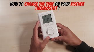 How to change the time on the Fischer Thermostat? #fischerfutureheat #fischerthermostat