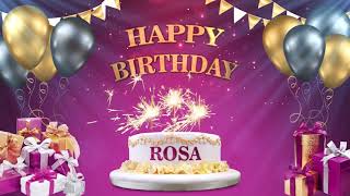 ROSA |  feliz cumpleaños | Happy Birthday To You | Happy Birthday Songs 2021