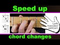 faster chord changes, LEFT HANDED (speed up guitar chords changes) - First Steps Guitar