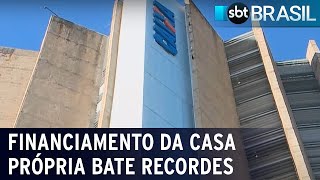 Financiamento da casa própria bate recordes em 2022 | SBT Brasil (02/08/22)