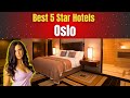 Best Hotels in Oslo