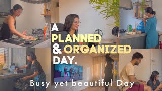 A planned and organized day | A Busy Day in my life | Things are easy when you plan