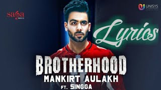 " BROTHERHOOD " LYRICS // MANKIRT AULAKH