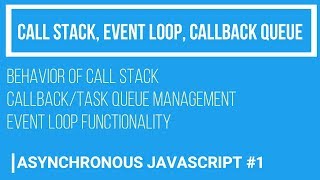 JavaScript Tutorial | Call Stack, Event Loop & Callback Queue | Asynchronous JS #1