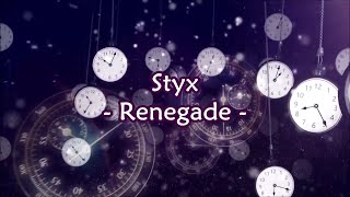 Styx - "Renegade" HQ/With Onscreen Lyrics!