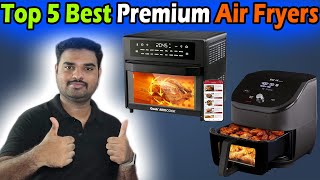 ✅ Top 5 Best Premium Air Fryers In India 2025 With Price |Air Fryer Review \u0026 Comparison