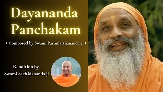 Dayananda Panchakam || Rendition by Swami Sachidananda ||