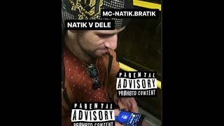 Mc-NATIK BRATIK - NATIK V DELE