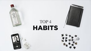 4 habits that (actually) changed my life