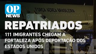 Voo com brasileiros deportados dos EUA pousa em Fortaleza com passageiros algemados | O POVO NEWS