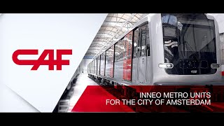 CAF Inneo Metro Units for the city of Amsterdam