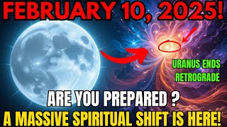 🚨IT'S COMING! 10 February 2025! The END of Uranus RETROGRADE in TAURUS! Will Change EVERYTHING!