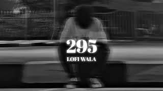 295 Lofi Song ft. @SidhuMooseWalaOfficial 💙🤞🏻