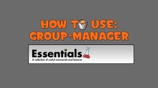 Group Manager Tutorials - How to Set Up Permissions and Groups