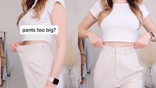 Pants Too Big?