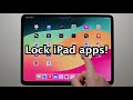 iPad How to LOCK Apps! (iPadOS 18)