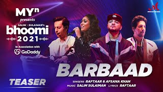 Barbaad (Teaser) - MYn presents Bhoomi 21 | Salim Sulaiman | Raftaar, Afsana Khan | New Punjabi Song