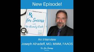 197. The Administrator: Joseph Alhadeff, MD, MMM, FAAOS