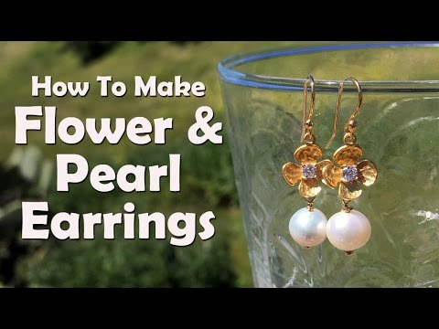 How To Make Jewelry: How To Make Flower & Pearl Earrings How To Make Jewelry: How To Make Flower & Pearl Earrings