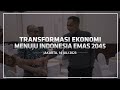 Transformasi Ekonomi Menuju Indonesia Emas 2045