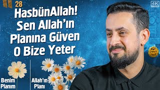 HasbünAllah! Sen Allah'ın Planına Güven O Bize Yeter - Hamrâülesed - Bölüm 28 @Mehmedyildiz