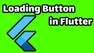 how to create loading button in flutter | flutter tutorial from scratch