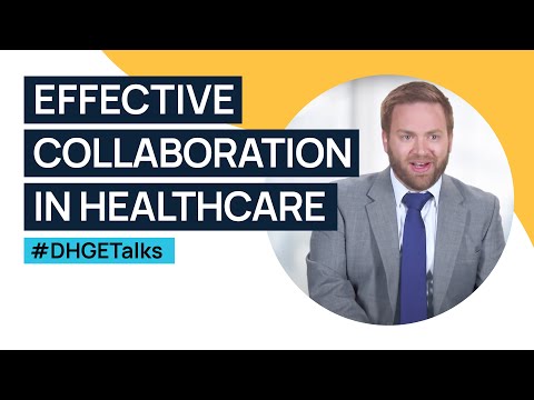 Effective collaboration in healthcare #DHGETalks